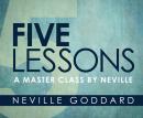 Five Lessons: A Master Class by Neville Audiobook