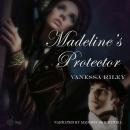 Madeline's Protector Audiobook