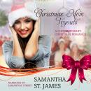 Christmas Mom Tryouts: A Contemporary Christmas Romance Audiobook