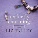Perfectly Charming Audiobook