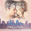 Justice Falling Audiobook