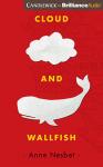 Cloud and Wallfish Audiobook