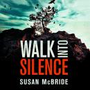 Walk Into Silence Audiobook