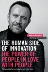 The Human Side of Innovation: The Power of People in Love with People Audiobook