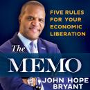 The Memo: Five Rules for Your Economic Liberation Audiobook