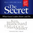 The Secret: What Great Leaders Know and Do Audiobook
