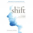 The Shift: How Seeing People as People Changes Everything Audiobook