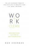 Work Clean:The life-changing power of mise-en-place to organize your life, work, and mind Audiobook