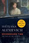 Secondhand Time: The Last of the Soviets, Svetlana Alexievich