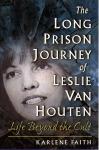 The Long Prison Journey of Leslie van Houten Audiobook