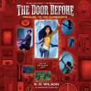 The Door Before (100 Cupboards Prequel) Audiobook