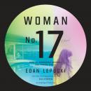 Woman No. 17: A Novel Audiobook
