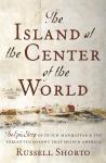 The Island at the Centre of the World: The epic Story of Dutch Manhattan and the Forgotten Colony th Audiobook