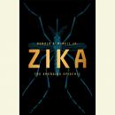 Zika: The Emerging Epidemic Audiobook