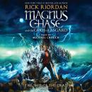 Magnus Chase and the Gods of Asgard, Book 3: The Ship of the Dead, Rick Riordan