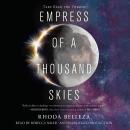 Empress of a Thousand Skies Audiobook
