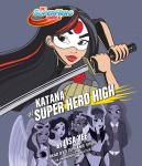 Katana at Super Hero High Audiobook