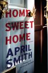 Home Sweet Home: A novel