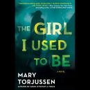 The Girl I Used to Be Audiobook