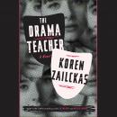 The Drama Teacher: A Novel Audiobook