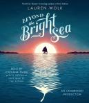 Beyond the Bright Sea Audiobook