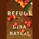 Refuge: A Novel Audiobook