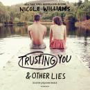 Trusting You & Other Lies Audiobook