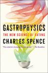 Gastrophysics: The New Science of Eating Audiobook