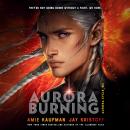 Aurora Burning, Jay Kristoff, Amie Kaufman
