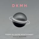 Cover of DKMH: Poems by Dacre Montgomery