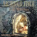 Archibald Finch and the Lost Witches Audiobook