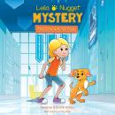 Leila & Nugget Mystery: The Case with No Clues Audiobook