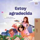 [Spanish] - Estoy agradecida (Spanish Only): I am Thankful (Spanish Only) Audiobook