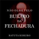 Não olhe pelo buraco da fechadura Audiobook