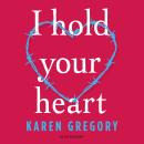 I Hold Your Heart Audiobook