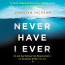 Never Have I Ever: 'I couldn't turn the pages fast enough' Clare Mackintosh Audiobook