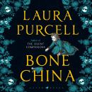Bone China: A gripping and atmospheric gothic thriller Audiobook