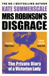 Mrs Robinson's Disgrace: The Private Diary of a Victorian Lady Audiobook