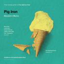 Pig Iron Audiobook