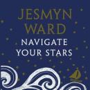 Navigate Your Stars Audiobook