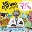 Big Bad Wolf Investigates Fairy Tales: Fact-checking your favourite stories with SCIENCE! Winner of The Week Junior's Best Children's STEM Book of the Year Award 2025 Audiobook
