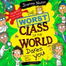 The Worst Class in the World Dares You! Audiobook