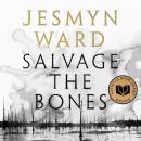 Salvage the Bones Audiobook