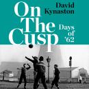 On the Cusp: Days of '62 Audiobook