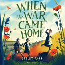When The War Came Home Audiobook