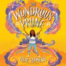The Wondrous Prune Audiobook