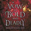 A Vow So Bold and Deadly Audiobook