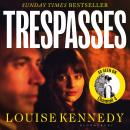 Trespasses: The most beautiful, devastating love story you’ll read this year Audiobook