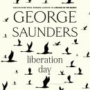 Liberation Day: From ‘the world’s best short story writer’ (The Telegraph) and winner of the Man Booker Prize Audiobook