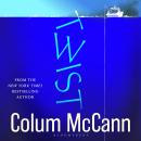 Twist: The Irish Times top 5 bestseller from the winner of the National Book Award Audiobook